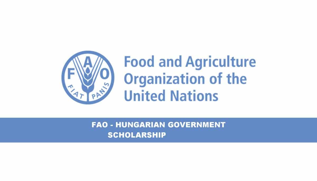 اطلقت منظمة الأغذية والزراعة التابعة للأمم المتحدة بالتعاون مع الحكومه المجرية برنامجاً لمنح دراسية لسنة 2022 – 2023